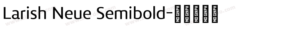 Larish Neue Semibold字体转换